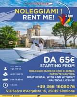 It could be an image depicting 1 person, boat and the following text "G/RD/RENT3O/ RENT ME!  RENT ME!  km Village.  Braua 22 FROM/TO FROM/TO 1px./10 px.  40 HP 250 HP FROM €65 STARTING FROM mt./8.30 8.30 mt.  BOAT RENTAL WITH AND WITHOUT NAUTICAL LICENSE BOAT RENTAL WITH AND WITHOUT NAUTICAL LICENSE 1h/8h OFFICIAL PARTNERS SUZUKI +39 366 1608076 Via Salvo d'Acquisto 15, 25019 Sirmione gardarentboat.com"